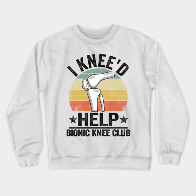 I Knee'd Help Bionic Knee Club Surgery Replacement Crewneck Sweatshirt by Kuehni